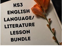 KS3 English Language/Literature Lesson Bundle