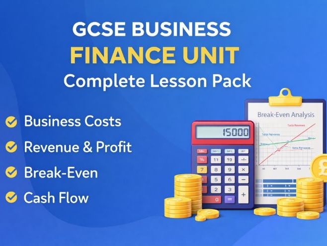 GCSE Business Finance Unit – Complete Lesson Pack