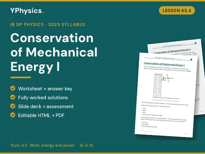 IB DP Physics (2025) A3.4 Conservation of Mechanical Energy