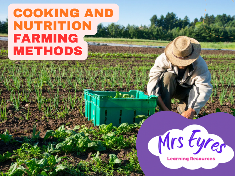 Farming Methods Lesson Slides and Activities | Food Technology and Cooking & Nutrition
