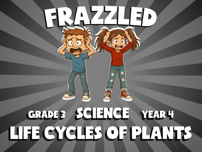 Life Cycles of Plants FRAZZLED Science Game | No-Prep Year 4 Review Activity