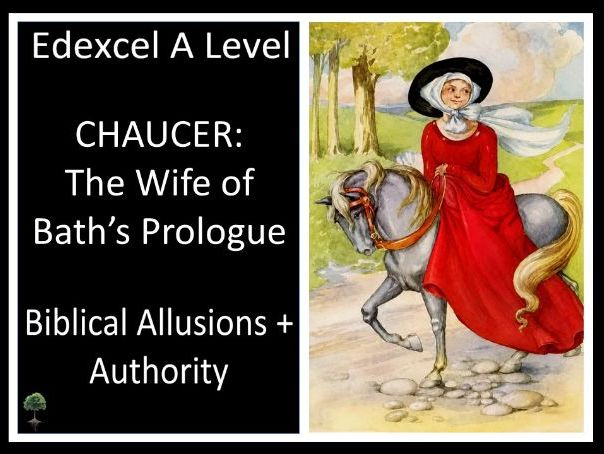CHAUCER: THE WIFE OF BATH'S  PROLOGUE | Biblical Allusions | Edexcel