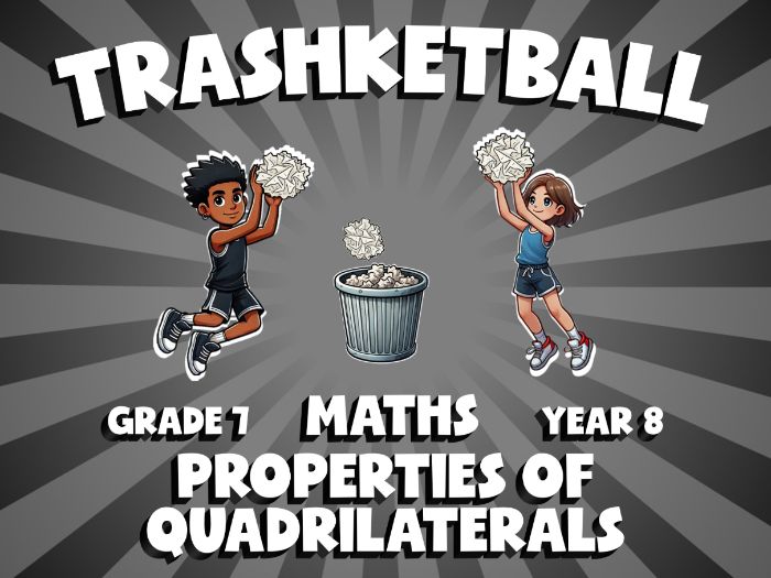 Properties of Quadrilaterals TRASHKETBALL Maths Game | No-Prep Year 8 Review Activity