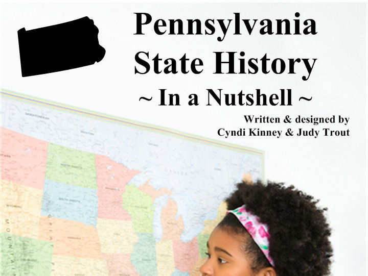 Pennsylvania State History In a Nutshell Teaching Resources