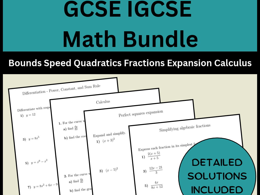 GCSE IGCSE Math Bundle Bounds Speed Quadratics Fractions Expansion Calculus