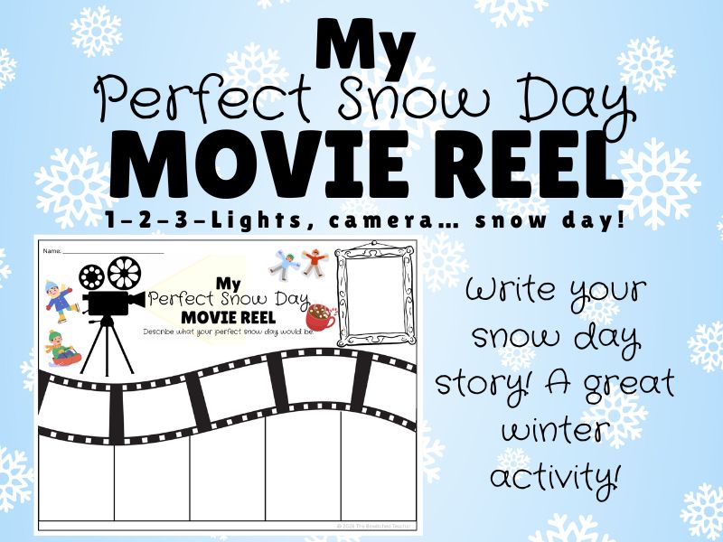 My Perfect Snow Day – Movie Reel Writing Worksheet