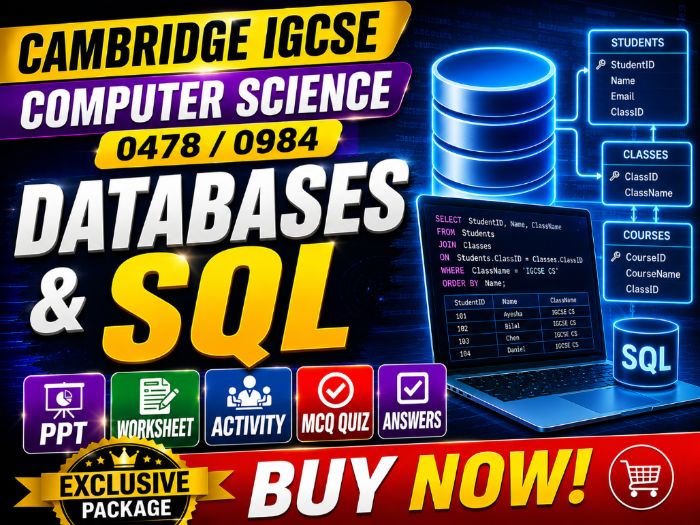 Databases & SQL|Cambridge IGCSE Computer Science 0478 / 0984|PPT|Worksheet|Activity|MCQ Quiz|Answers
