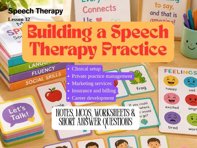 Building a Speech Therapy Practice | Notes, MCQs, Worksheets & Short Answer Questions | Speech Thera