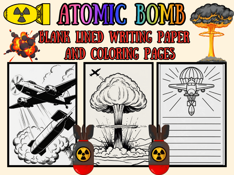 Atomic Bomb Coloring Pages & Lined Writing Paper Templates | WWII NO PREP Pack