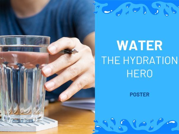 Water: The Hydration Hero POSTER