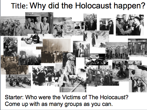 Year 9 Nazi Germany- Lesson 4 Why did the Holocaust happen?