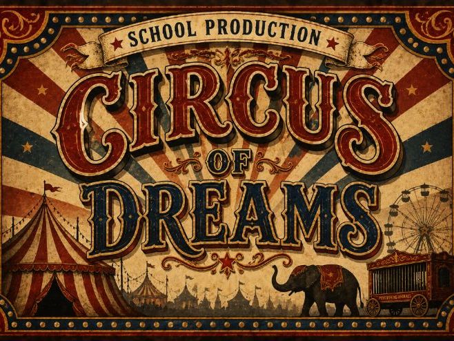Circus of Dreams - Year 6 production / play / musical script