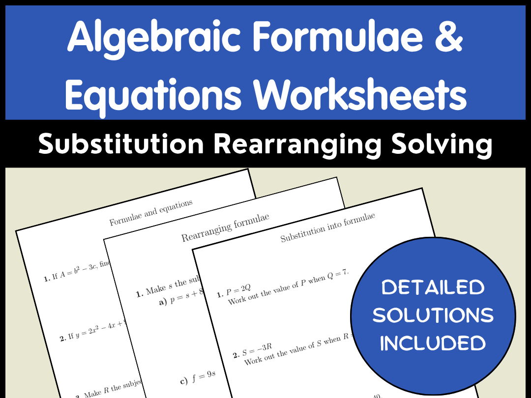 Algebraic Formulae & Equations Worksheets | Substitution Rearranging Solving