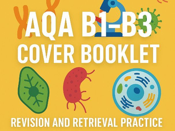 AQA B1–B3 Cover Booklet – Biology Revision and Retrieval Practice