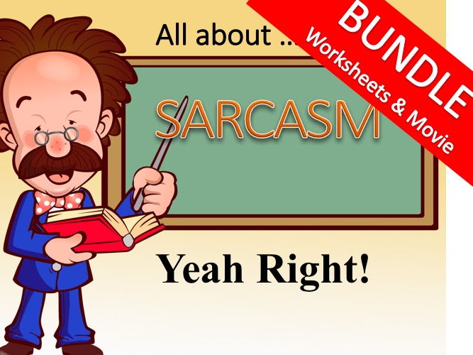 Sarcasm - Worksheets & Movie