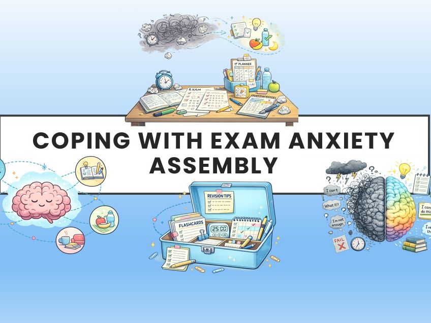 Coping with Exam Anxiety Assembly