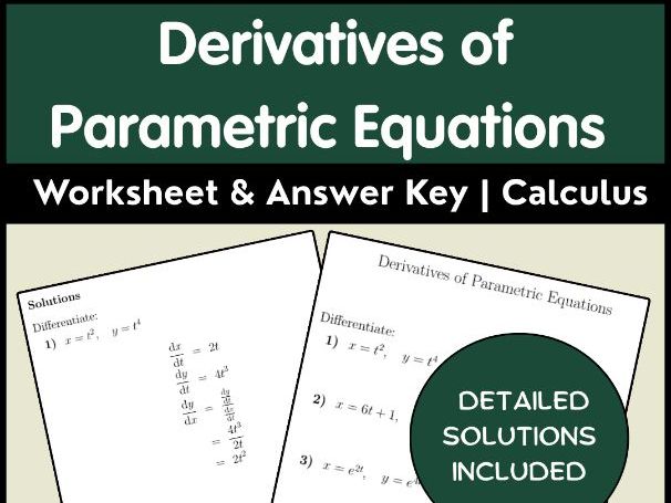 Derivatives of Parametric Equations Worksheet & Answer Key | Calculus
