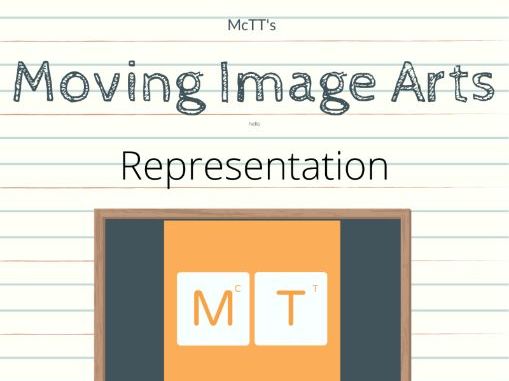 Moving Image Arts - Representation Booklet CCEA GCSE MIA