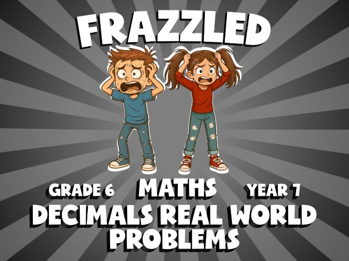Decimals Real World Problems FRAZZLED Maths Game | No-Prep Year 7 Review Activity