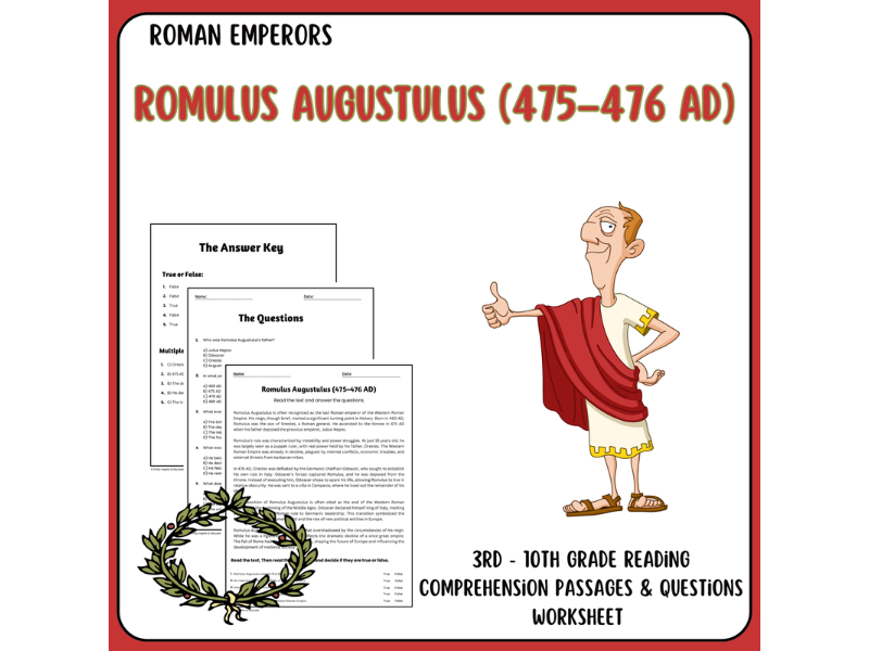 Romulus Augustulus (475–476 AD) - Reading Comprehension Passages & Questions Worksheets