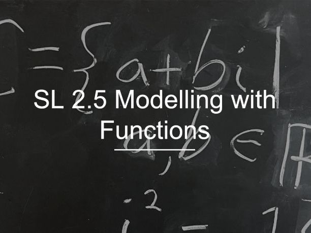 IB Math AI SL 2.5 - Modelling with Functions