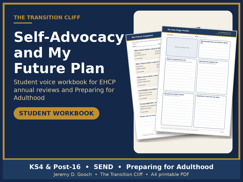 Self-Advocacy + My Future Plan Workbook: SEND KS4 Post-16 Preparing for Adulthood
