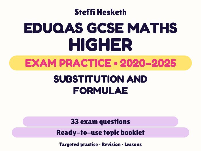Eduqas GCSE Maths Higher: Substitution and formulae Exam Questions | 2020-2025