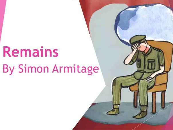 AQA English Literature - Power and Conflict Poetry - Remains