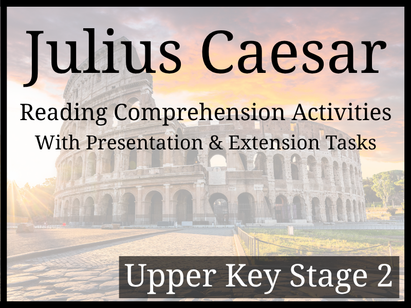 Julius Caesar Reading Comprehension Activities | Year 5 & Year 6 | UKS2