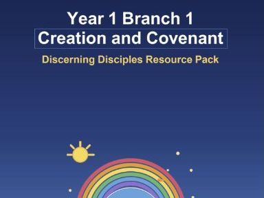 Full Resource Pack Year 1 RE/Creation and Covenant/Branch 1
