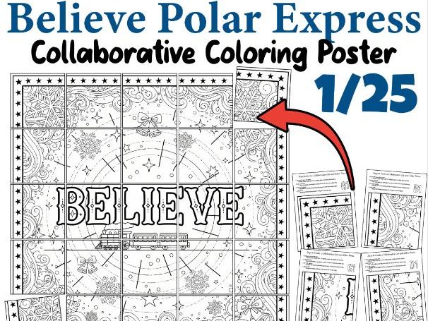 Believe Polar Express Collaborative Coloring Poster | Inspirational Winter Classroom Art