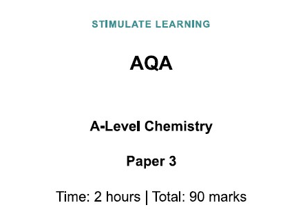 90-mark AQA A-Level Chemistry Paper 3 Full Specimen Paper