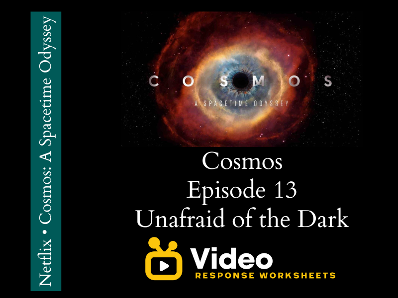 Cosmos - Episode 13 - Unafraid of the Dark