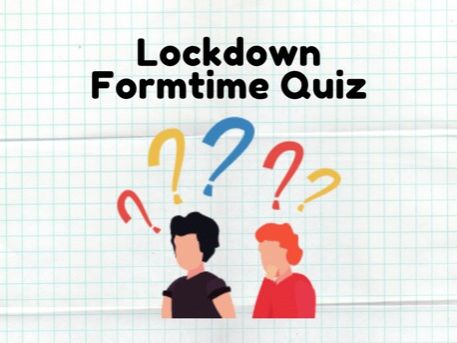 Lockdown Form Time Quiz