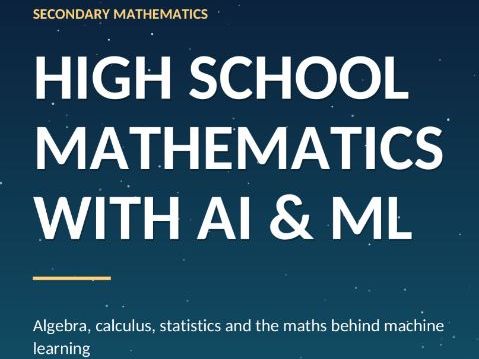 High School Mathematics with AI and Machine Learning