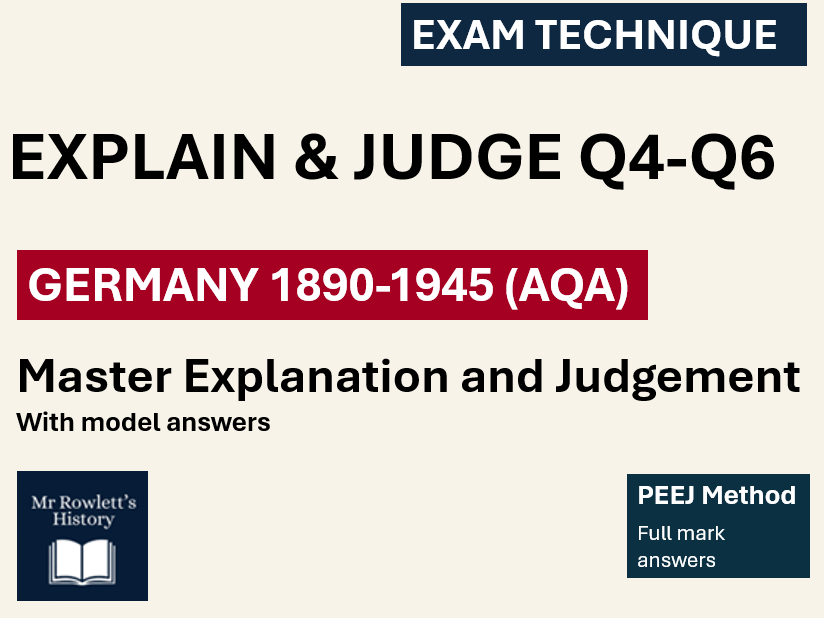 AQA GCSE History Germany: Questions 4–6 Exam Practice | Explanation & Judgement | PEEJ Method