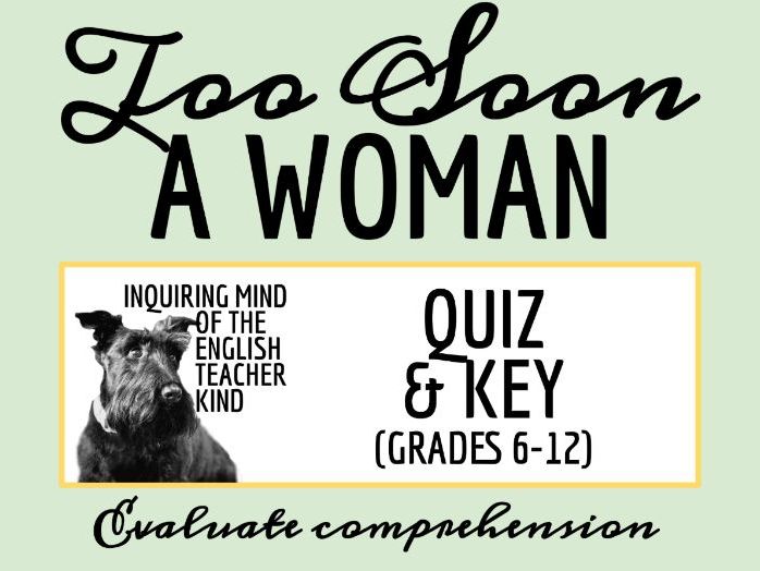 "Too Soon a Woman" by Dorothy Johnson Quiz and Answer Key
