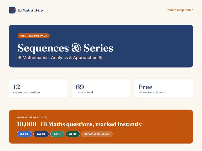IB Maths AA SL: Sequences & Series-Free Practice