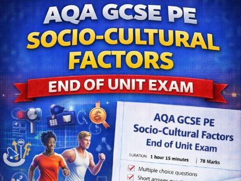 AQA GCSE PE Socio Cultural Factors End of Unit Exam