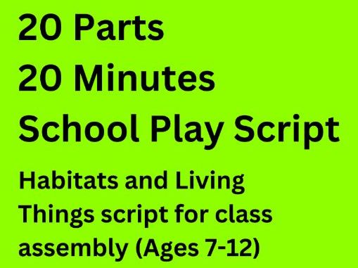 Habitats and Living Things Class Assembly Script