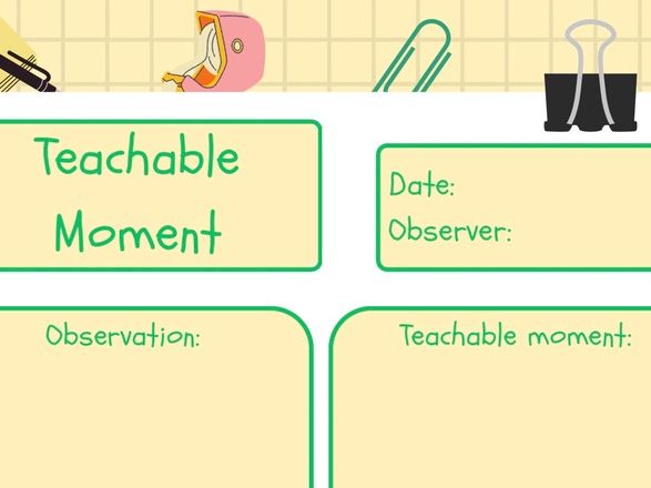 Observations - Teachable Moment