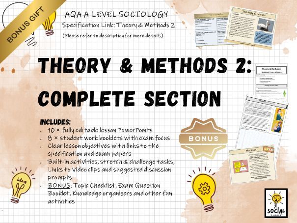 AQA A level Sociology - Theory and Methods 2 - Complete Section - Bonus
