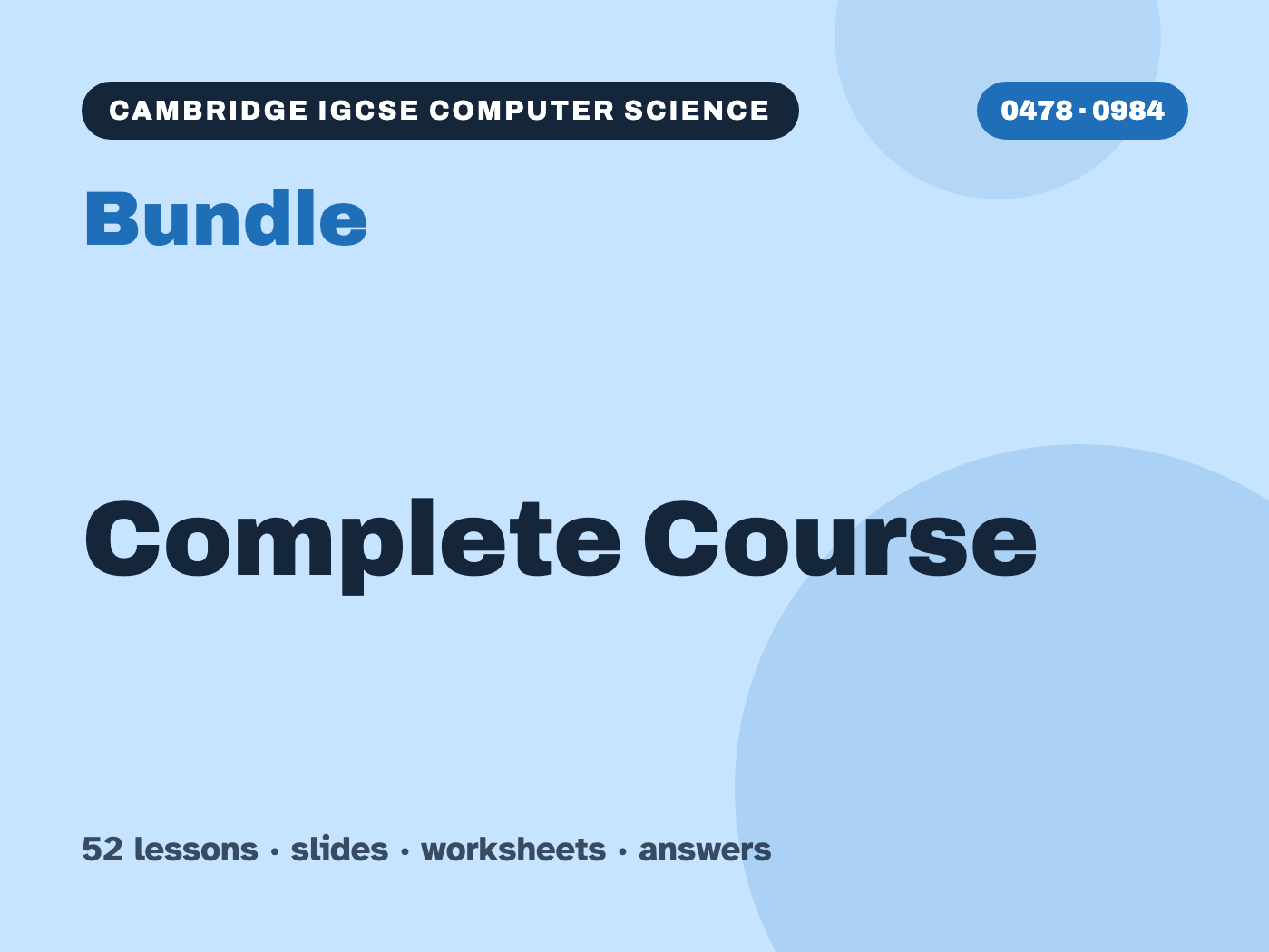 Cambridge IGCSE Computer Science (0478) Complete Course Bundle – 52 lessons, worksheets and answers