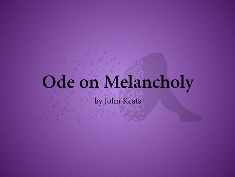 Ode on Melancholy: Annotated