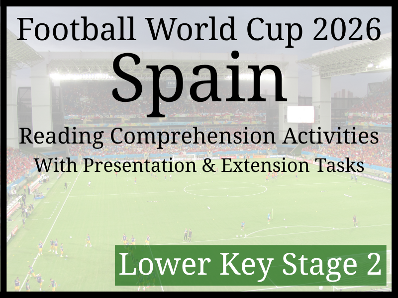 Spain World Cup 2026 Reading Comprehension Activities | Year 3 & Year 4 | LKS2