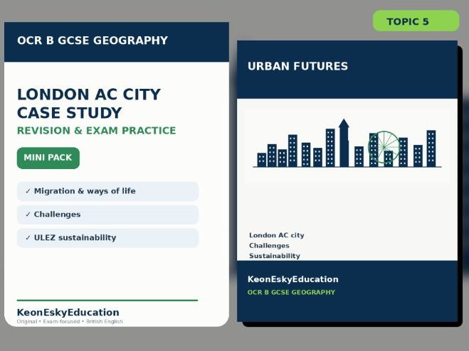 OCR B GCSE Geography 2027 – Urban Futures: London AC City Case Study Revision & Exam Practice