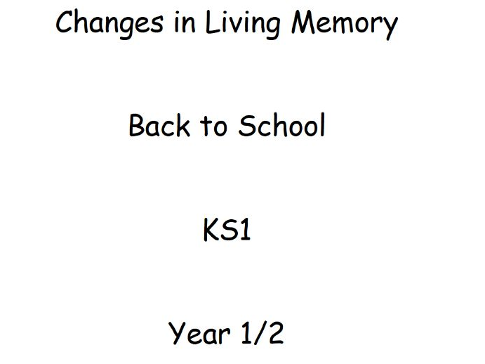 Changes in Living Memory -Schools past and present KS1 Year 1