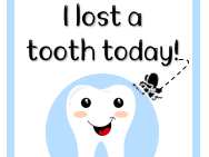 I lost a tooth today!