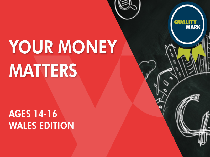 Your Money Matters (Wales Edition) Teaching Resources