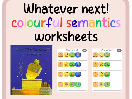 Whatever Next! colourful semantics worksheets